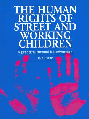 cover image of The Human Rights of Street and Working Children